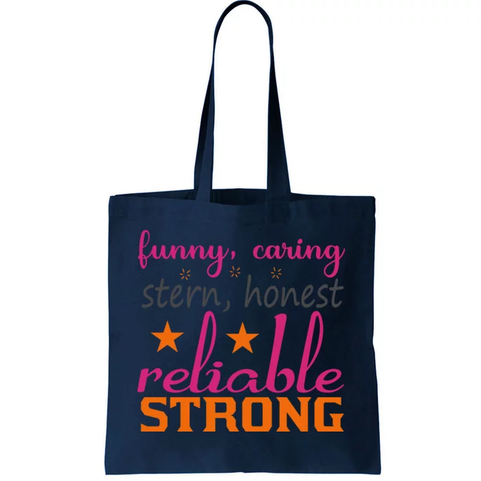 Funny Caring Stern Honest Reliable Strong Tote Bag