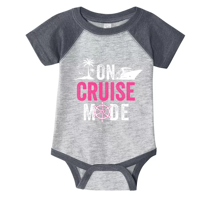 Funny Cruise Ship On Cruise Mode Funny Cruise Vacation Funny On Cruise Mode Infant Baby Jersey Bodysuit