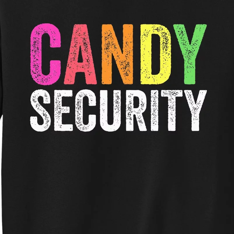 Funny Candy Security Halloween Costume Tall Sweatshirt