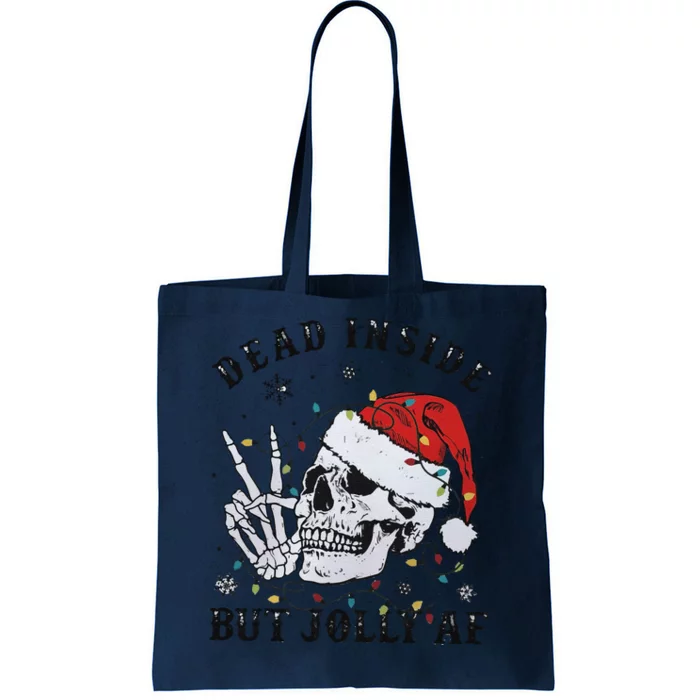 Funny Christmas Skull Dead Inside But Jolly Af Tote Bag