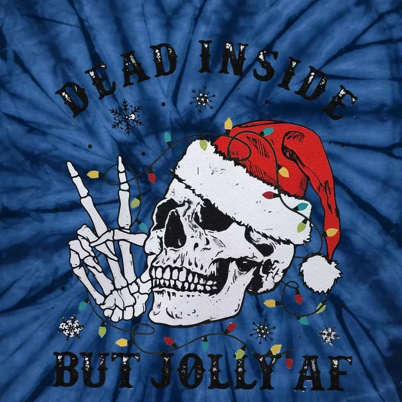 Funny Christmas Skull Dead Inside But Jolly Af Tie-Dye T-Shirt