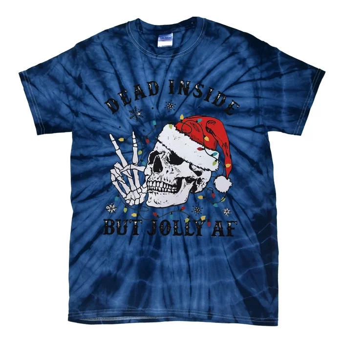 Funny Christmas Skull Dead Inside But Jolly Af Tie-Dye T-Shirt