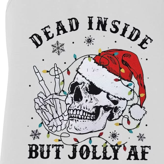 Funny Christmas Skull Dead Inside But Jolly Af Women's Racerback Tank