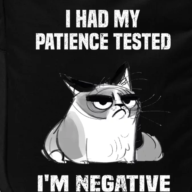 Funny cat sarcasm cat I Had My Patience Tested I'm Negative Impact Tech Backpack