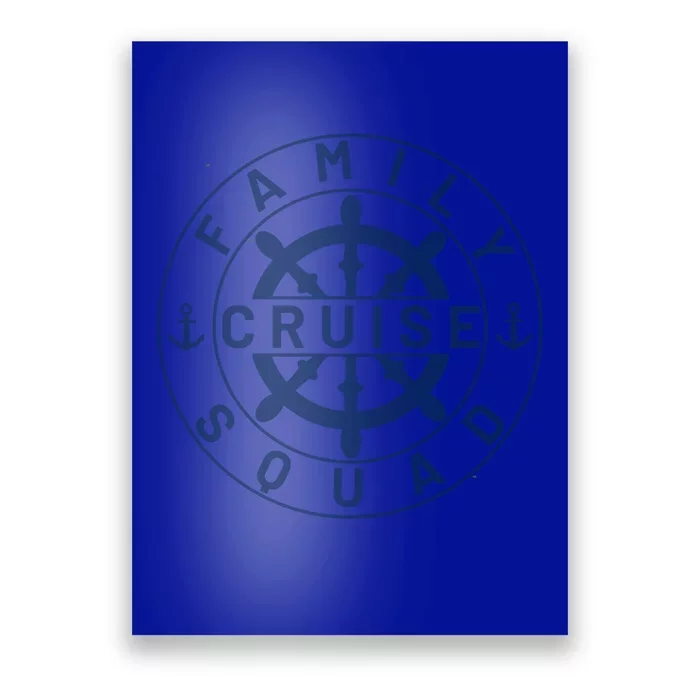 Family Cruise Squad Cruise Family And Group Cruise Ship Gift Poster