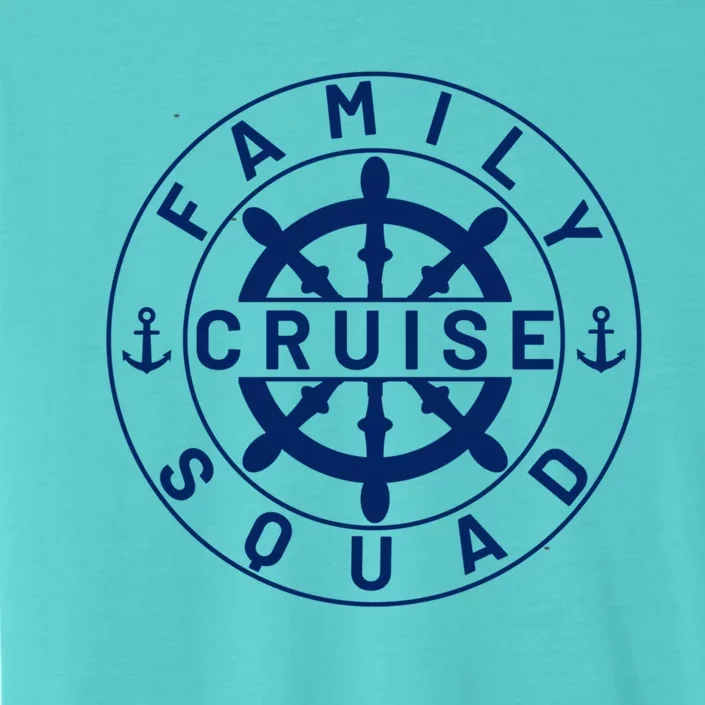 Family Cruise Squad Cruise Family And Group Cruise Ship Gift ChromaSoft Performance T-Shirt