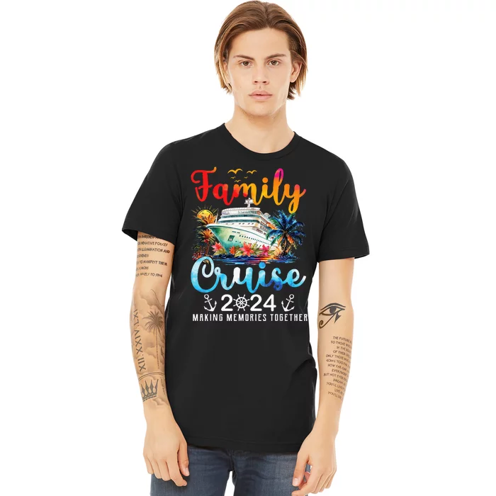 Family Cruise Ship Vacation Trip 2024 Family Cruise Matching Premium T-Shirt