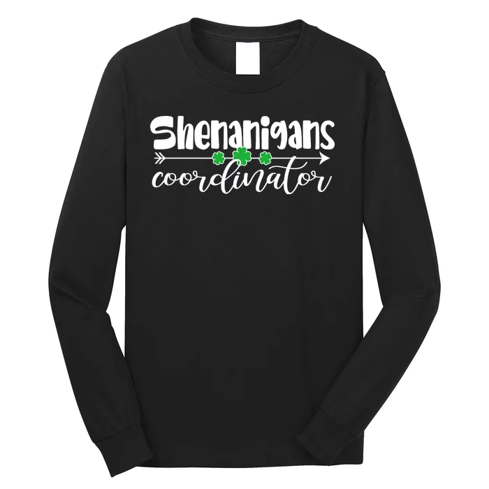 Funny Cute St Patricks Day Shenanigans Coordinator Long Sleeve Shirt