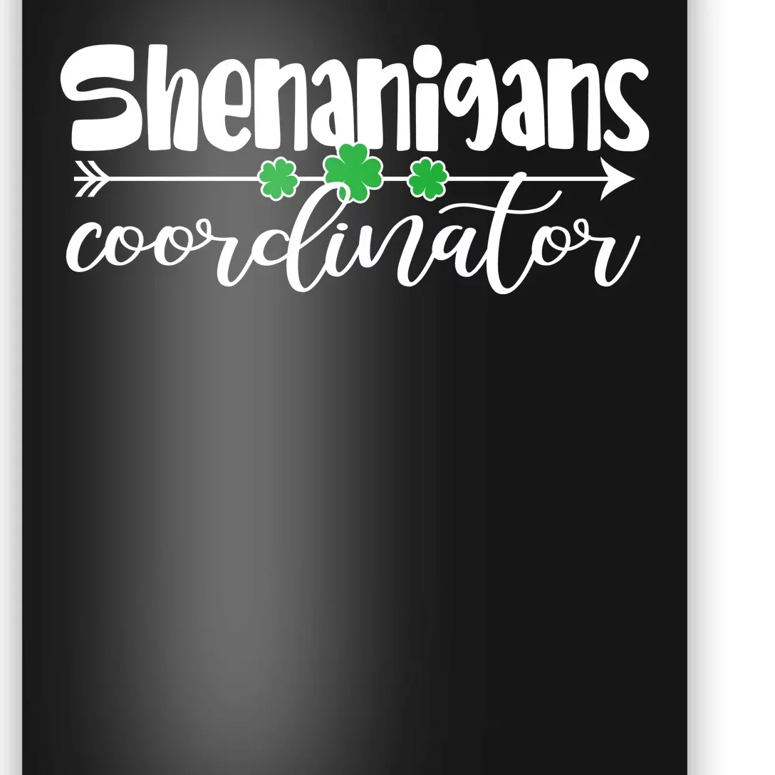 Funny Cute St Patricks Day Shenanigans Coordinator Poster