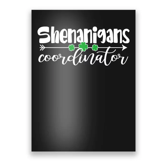 Funny Cute St Patricks Day Shenanigans Coordinator Poster