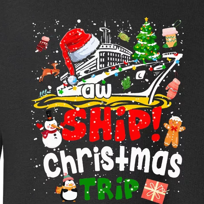 Funny Cruise Ship Family Christmas Trip Xmas Toddler Sweatshirt