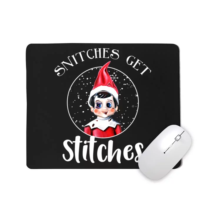 Funny Christmas Snitches Get Stitches Mousepad