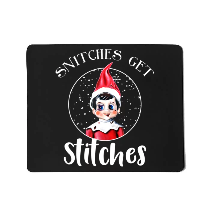 Funny Christmas Snitches Get Stitches Mousepad