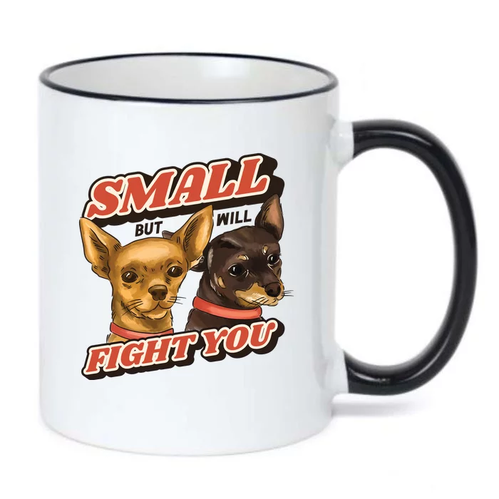 Funny Chiwawa Small But Will Fight You Black Color Changing Mug