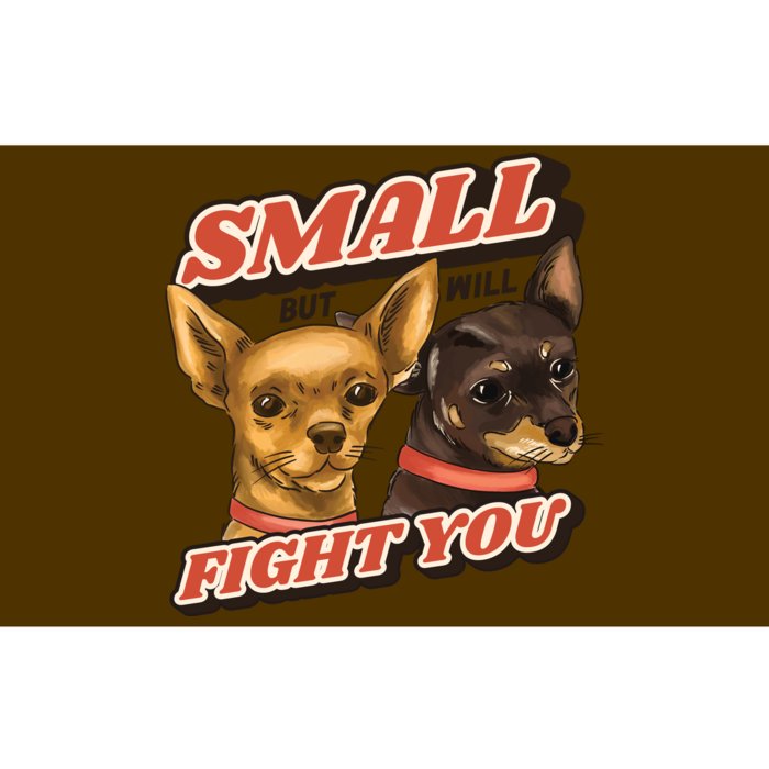 Funny Chiwawa Small But Will Fight You Bumper Sticker