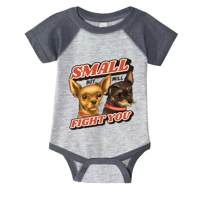 Funny Chiwawa Small But Will Fight You Infant Baby Jersey Bodysuit