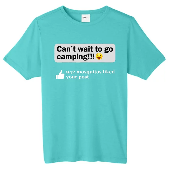 Funny Camping Saying Humor Outdoorsy Joke Camp Gear Gift ChromaSoft Performance T-Shirt