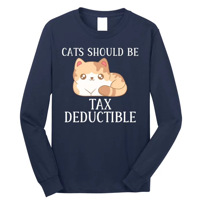 Funny Cats Should Be Tax Deductible, Cute Cat Lovers Long Sleeve Shirt