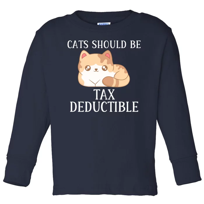 Funny Cats Should Be Tax Deductible, Cute Cat Lovers Toddler Long Sleeve Shirt