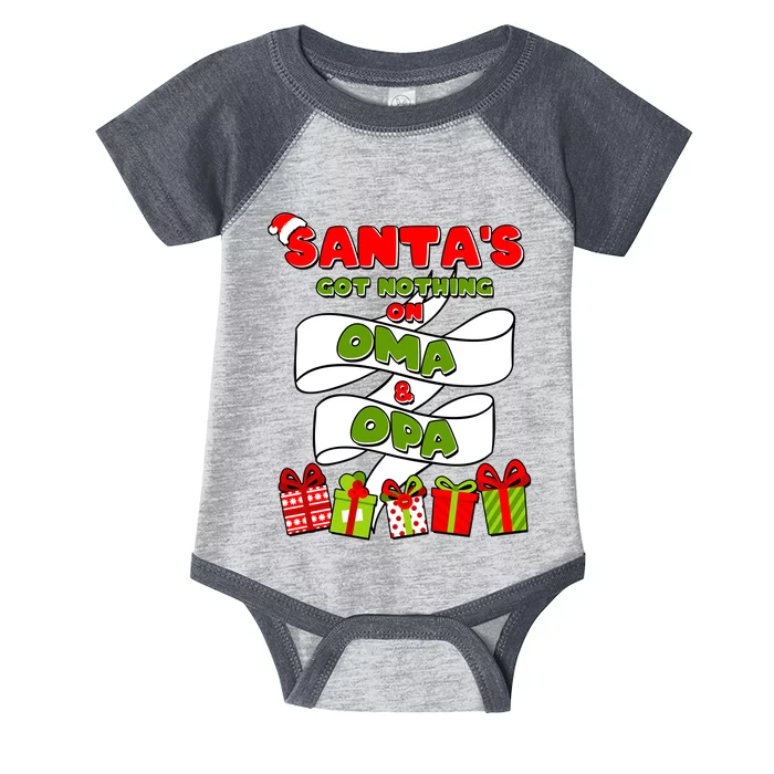 Funny Christmas Santas Got Nothing On Oma And Opa Infant Baby Jersey Bodysuit