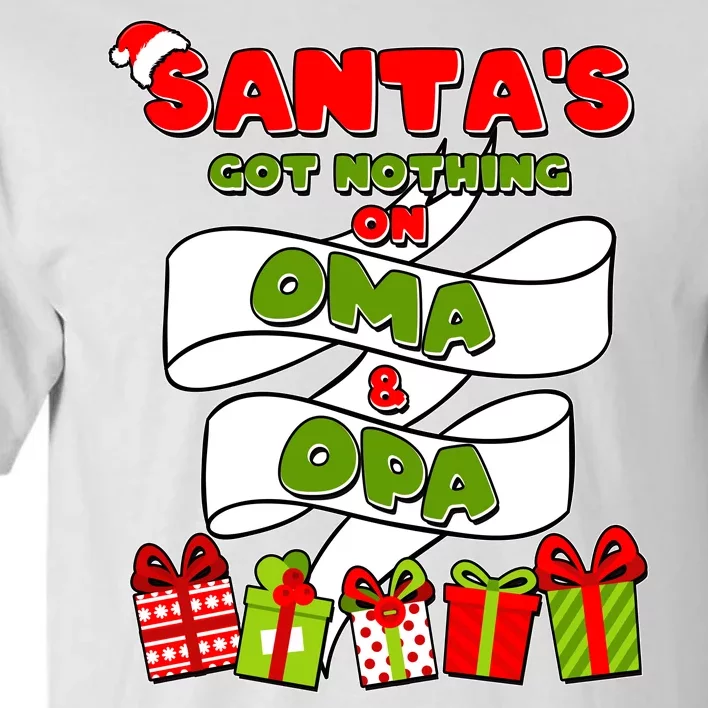 Funny Christmas Santas Got Nothing On Oma And Opa Tall T-Shirt