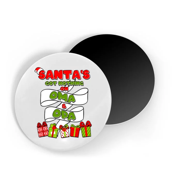 Funny Christmas Santas Got Nothing On Oma And Opa Magnet