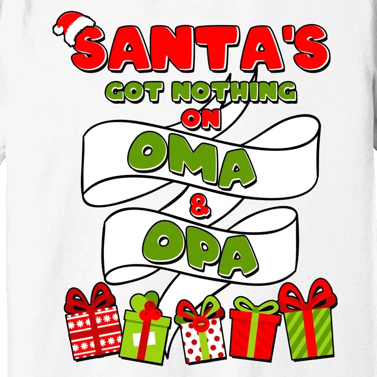 Funny Christmas Santas Got Nothing On Oma And Opa Premium T-Shirt