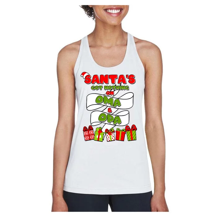 Funny Christmas Santas Got Nothing On Oma And Opa Women's Racerback Tank