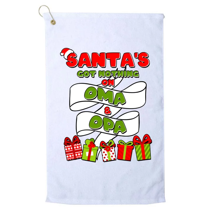 Funny Christmas Santas Got Nothing On Oma And Opa Platinum Collection Golf Towel