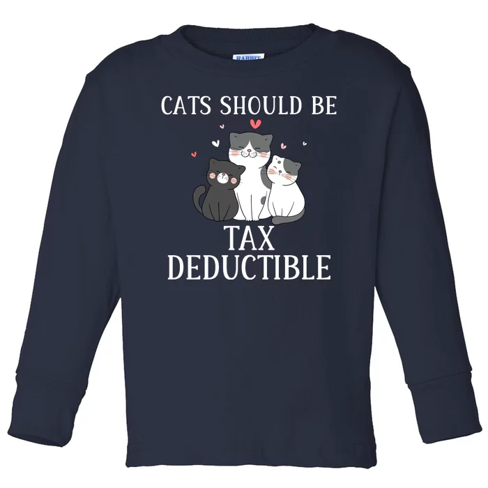 Funny Cats Should Be Tax Deductible Cute Cat Lovers Toddler Long Sleeve Shirt