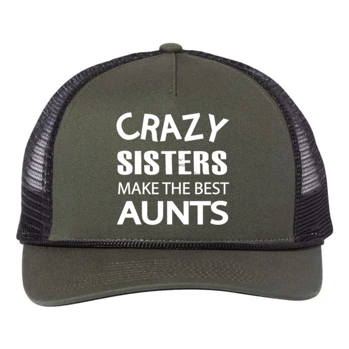 Funny Crazy Sisters Make The Best Aunts Graphic Gift Retro Rope Trucker Hat Cap