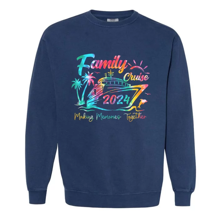 Family Cruise Shirt 2024 Vacation Making Memories Together Garment-Dyed Sweatshirt