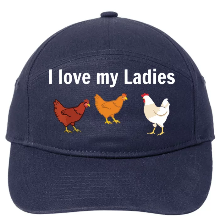 Funny Chicken Shirts Chicken Farmers I Love My Ladies 7-Panel Snapback Hat