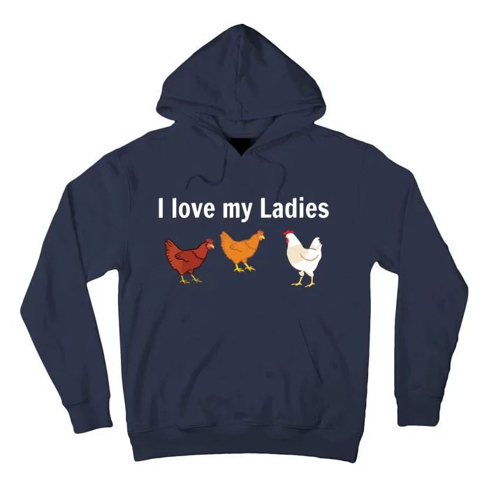 Funny Chicken Shirts Chicken Farmers I Love My Ladies Tall Hoodie