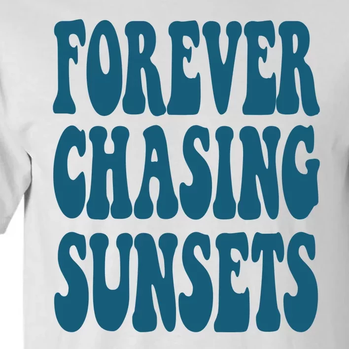 Forever Chasing Sunsets Retro Summer Tall T-Shirt