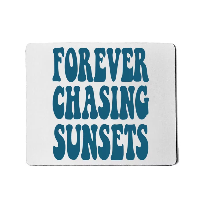 Forever Chasing Sunsets Retro Summer Mousepad