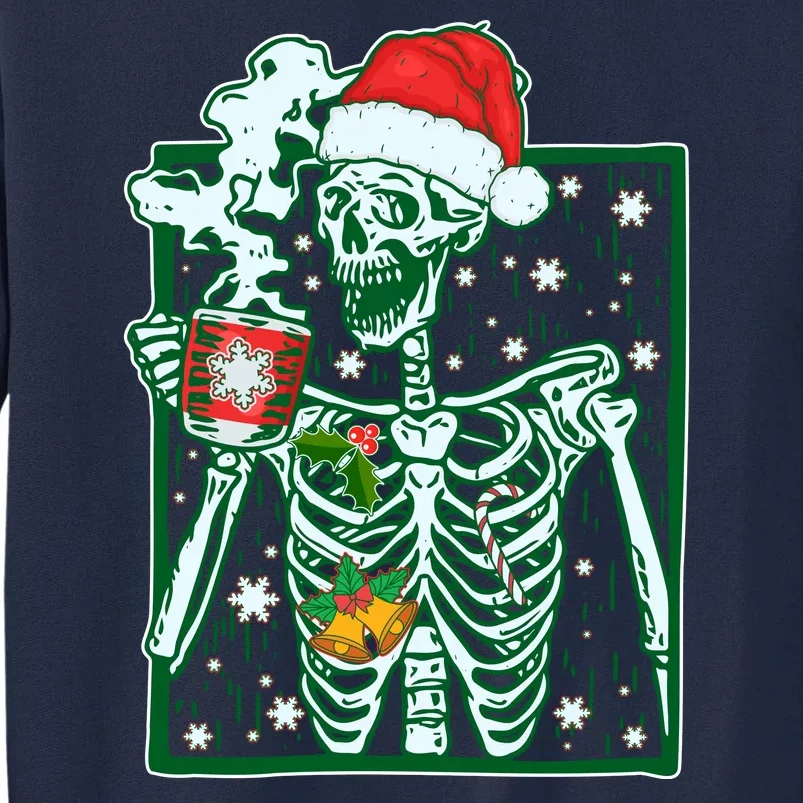 Funny Christmas Skeleton Enjoying Hot Chocolate Coffee Tall Sweatshirt