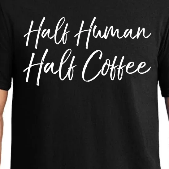 Funny Coffee Saying Cute Half Hu Half Coffee Gift Pajama Set