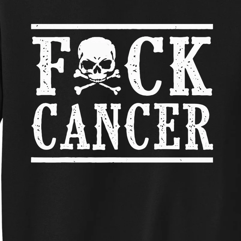 Fuck Cancer Skull and Crossbones Skeleton Breast Cancer Tall Sweatshirt