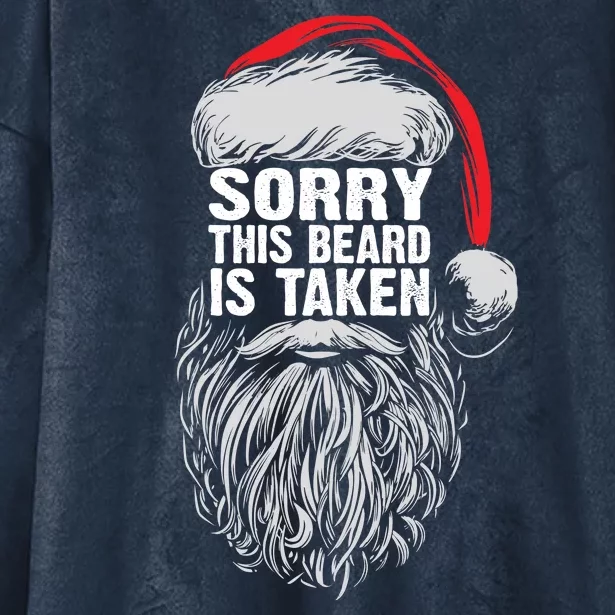 Funny Christmas Sorry This Beard Is Taken Santa Claus Hooded Wearable Blanket