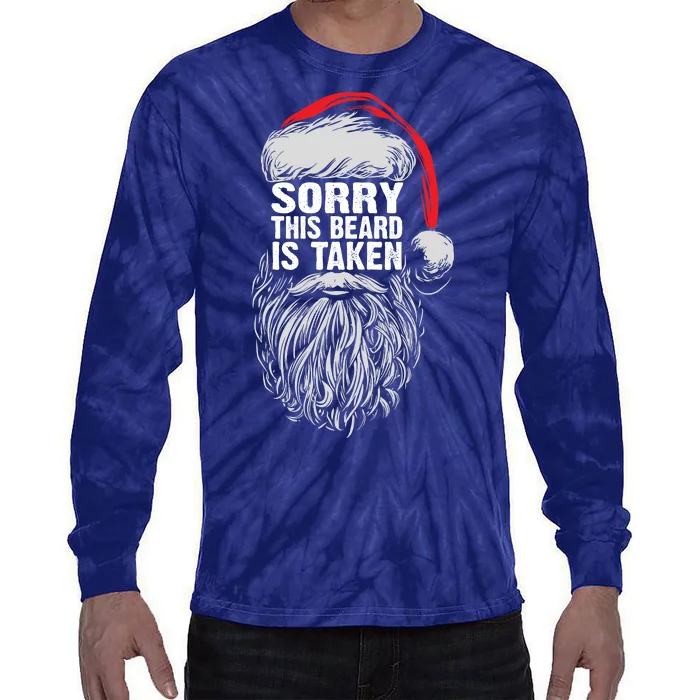 Funny Christmas Sorry This Beard Is Taken Santa Claus Tie-Dye Long Sleeve Shirt