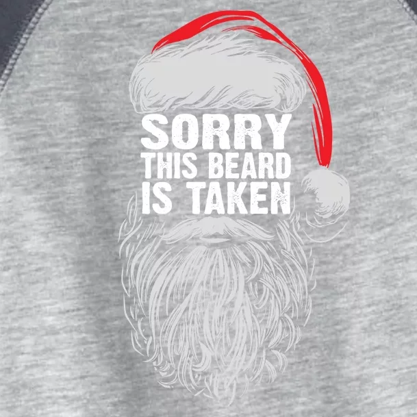 Funny Christmas Sorry This Beard Is Taken Santa Claus Toddler Fine Jersey T-Shirt