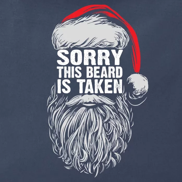 Funny Christmas Sorry This Beard Is Taken Santa Claus Zip Tote Bag