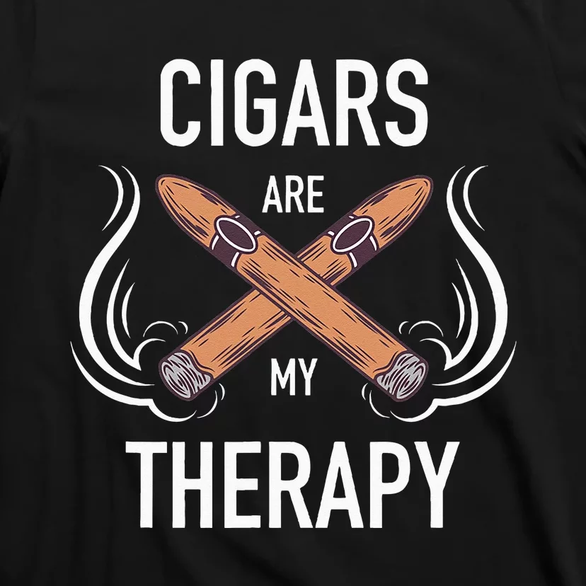 Funny Cigar Smoker Cigars Are My Therapy Gift T-Shirt