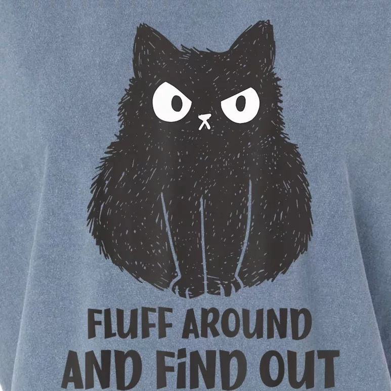 Funny Cat Shirt Fluff Around and Find Out wo Garment-Dyed Women's Muscle Tee