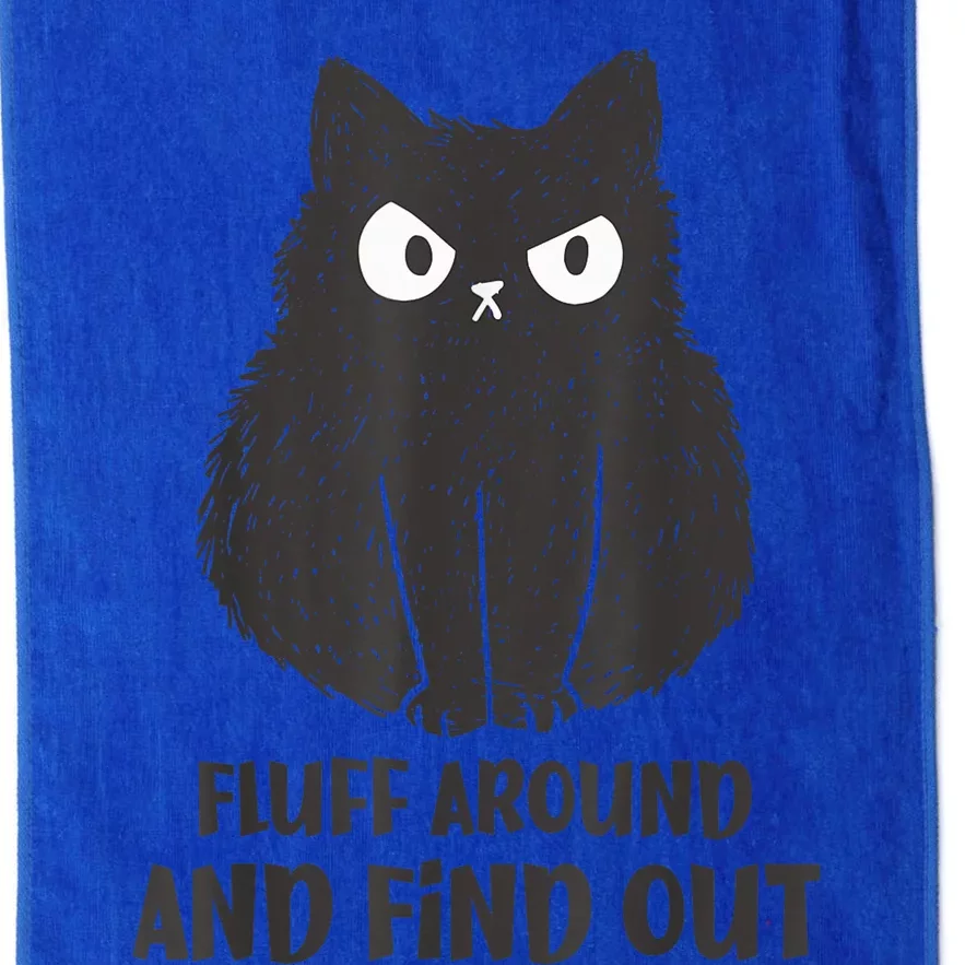 Funny Cat Shirt Fluff Around and Find Out wo Platinum Collection Golf Towel