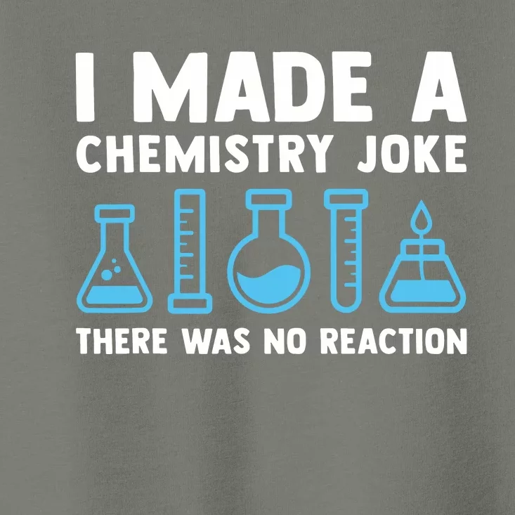 Funny Chemistry Science Teacher Chemist Men Women Gift Toddler T-Shirt