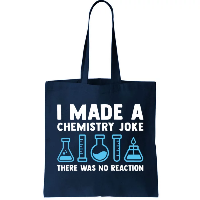 Funny Chemistry Science Teacher Chemist Men Women Gift Tote Bag