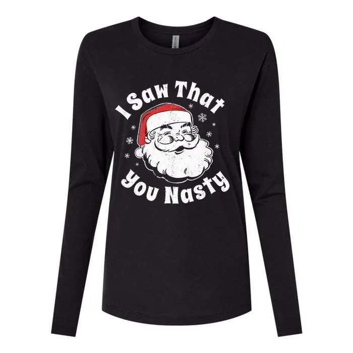 Funny Christmas Santa I Saw That You Nasty Adult Party Gift Womens Cotton Relaxed Long Sleeve T-Shirt