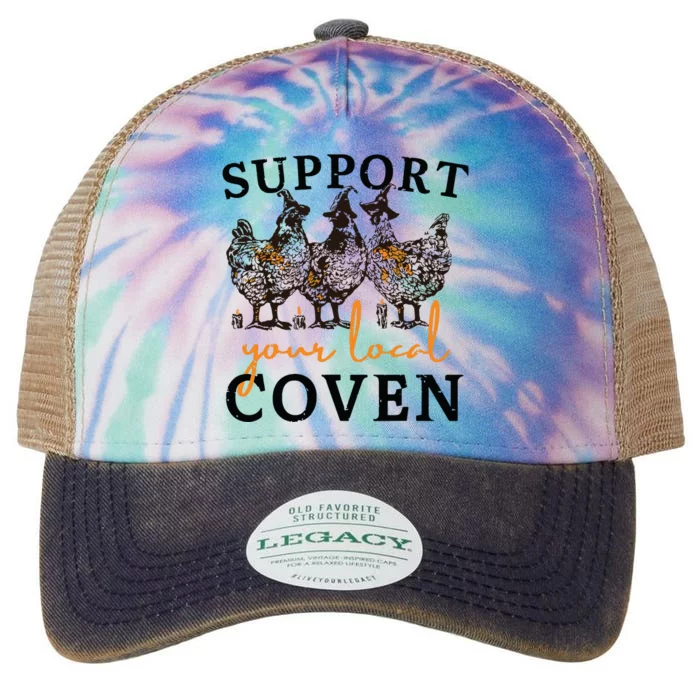 Funny Chicken Support Your Local Coven Witch Girl Farm Lover Legacy Tie Dye Trucker Hat